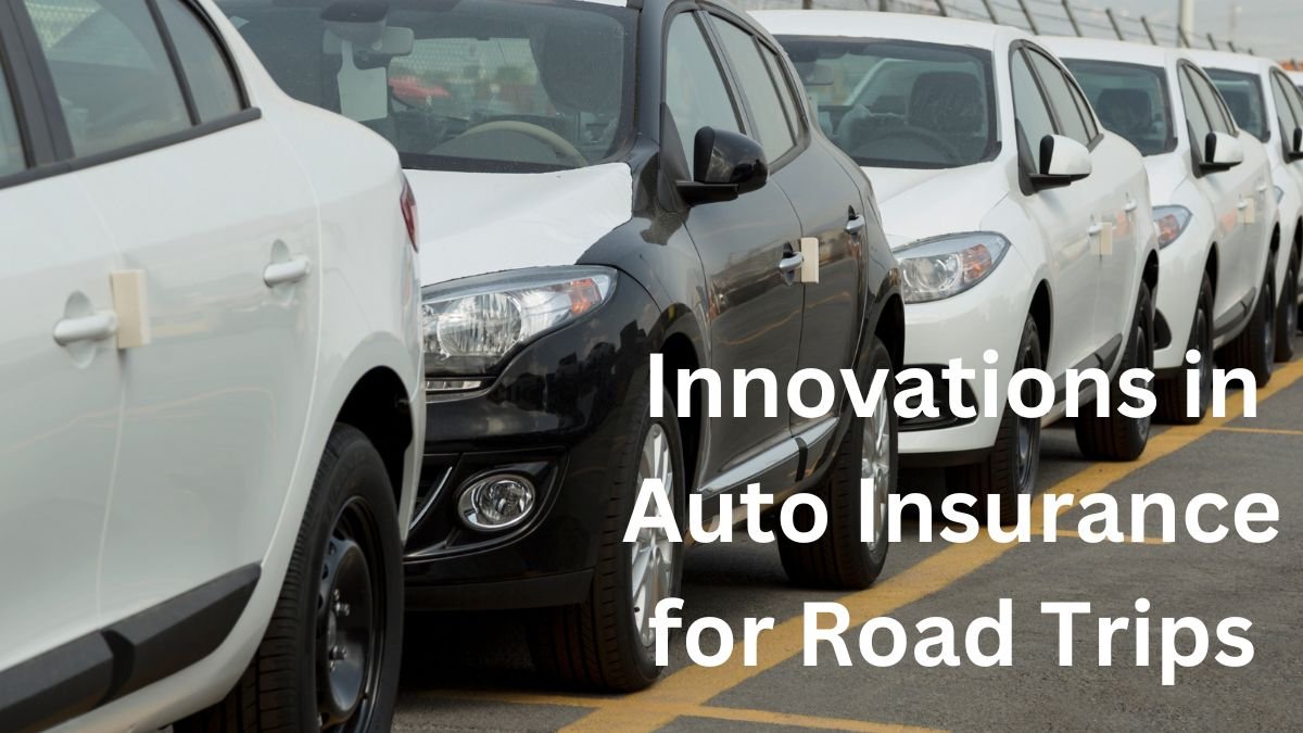 Innovations in Auto Insurance for Road Trips